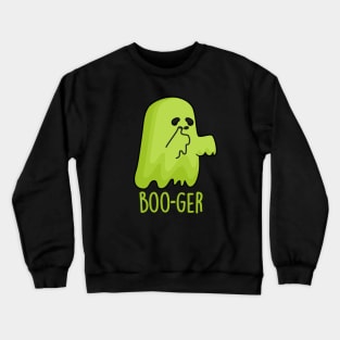 Boo-ger Cute Halloween Booger Ghost Pun Crewneck Sweatshirt